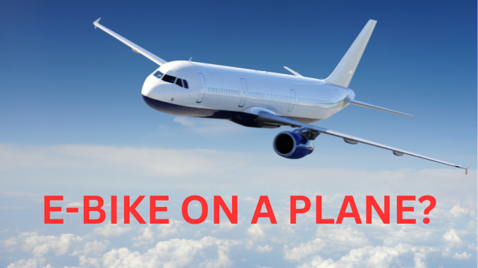 Can You Take an Electric Bike on a Plane?